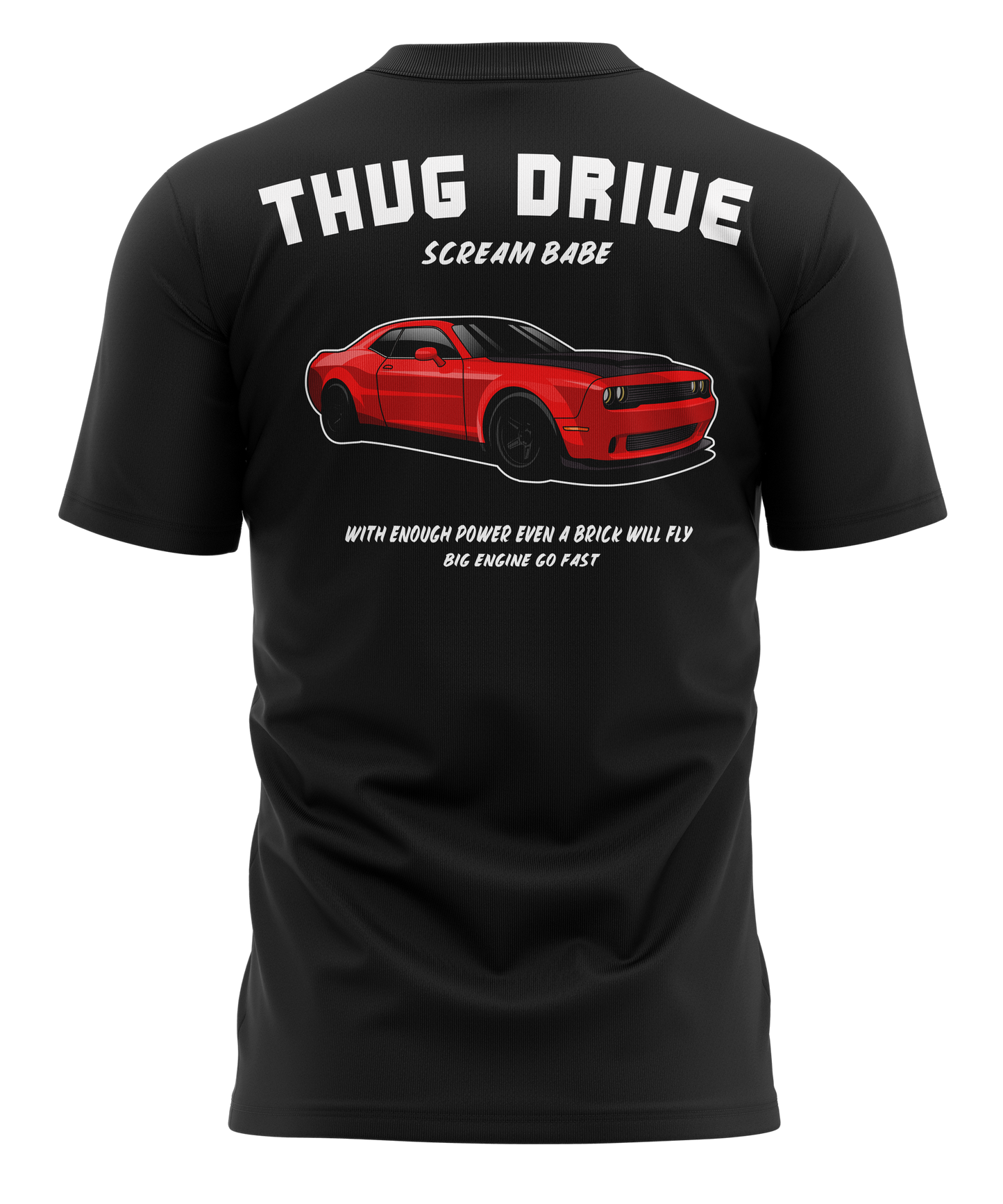 T-Shirt Thug Drive